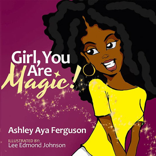 Girl, You Are Magic! Paperback Book