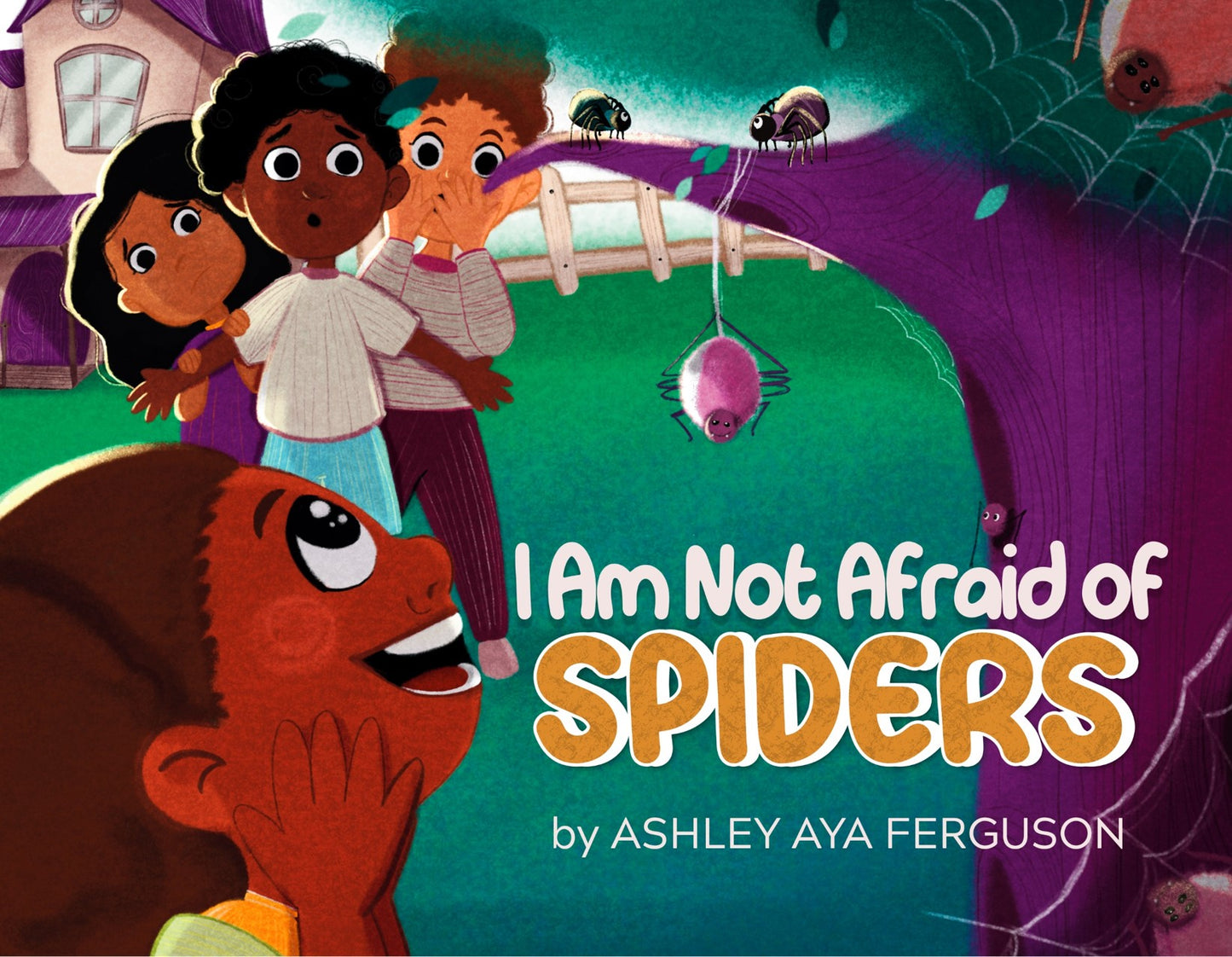 I Am Not Afraid of Spiders Hardcover Book
